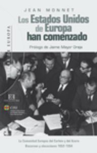 Los Estados Unidos de Europa han comenzado, de Monnet, Jean | portada del libro