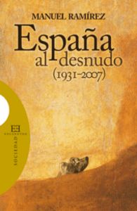España al desnudo (1931-2007), de Ramírez Jiménez, Manuel | portada del libro