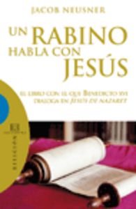 Un rabino habla con Jesús, de Neusner | portada del libro