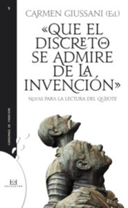 Que el discreto se admire de la invención, de Giussani, Carmen | portada del libro