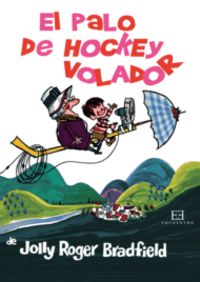 El palo de hockey volador, de Bradfield | portada del libro