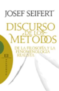 Discurso de los métodos de la filosofía y la fenomenología realista, de Seifert, Josef | portada del libro