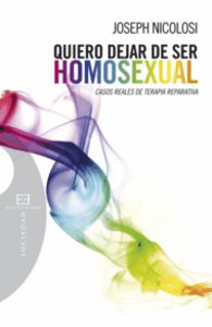 Quiero dejar de ser homosexual, de Nicolosi | portada del libro