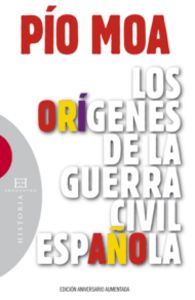 Los orígenes de la guerra civil española, de Moa Rodríguez | portada del libro