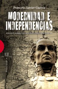 Modernidad e independencias, de Guerra, François-Xavier | portada del libro