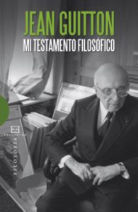 Mi testamento filosófico, de Guitton | portada del libro