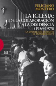 La Iglesia: de la colaboración a la disidencia (1956-1975), de Montero García | portada del libro