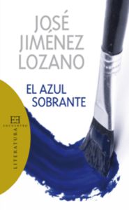 El azul sobrante, de Jiménez Lozano, José | portada del libro