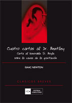 Cuatro cartas al Dr. Bentley. Carta al honorable Sr. Boyle sobre la causa de gravitación, de Newton | portada del libro