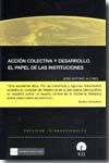 ACCION COLECTIVA Y DESARROLLO: EL PAPEL DE LAS INSTITUCIONES, de Alonso Rodríguez | portada del libro