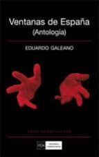 Ventanas de España (Antología), de Eduardo Galeano | portada del libro