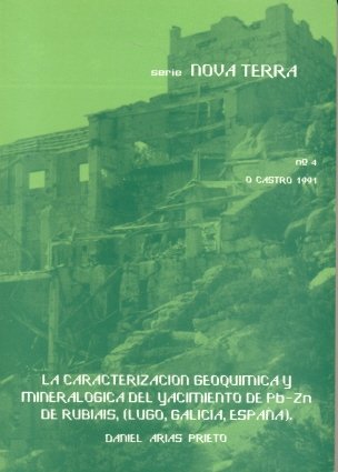 La caracterización geoquímica y mineralógica del yacimiento de PB-ZN de Rubiais (Lugo, Galicia, Espa, de Arias Prieto | porta
