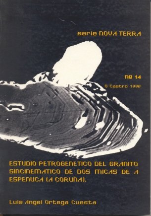 Estudio petrogenético del granito sincenimático de dos micas de Espenuca (Coruña, Galicia, España), de Ortega Cuesta | portad