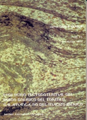 Evolución tectonotermal del domo gneísco del Tormes, Salamanca (NW del Macizo Ibérico). Implicacione, de Escuder Viruete | po