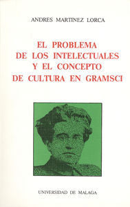 PROBLEMA DE LOS INTELECTUALES Y CONCEPTO DE CULTURA, de MARTINEZ LORCA | portada del libro