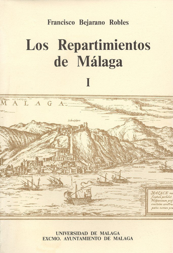Los Repartimientos de Málaga I y II, de Bejarano Robles | portada del libro