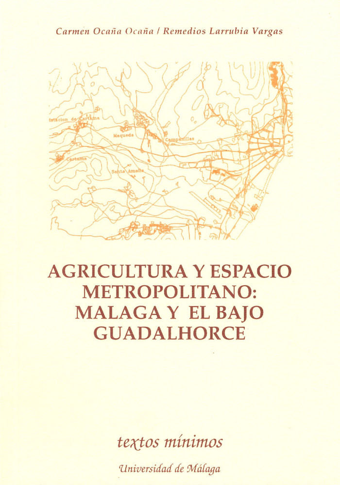 Agricultura y espacio metropolitano. Málaga y el bajo Guadalhorce, de Ocaña Ocaña | portada del libro