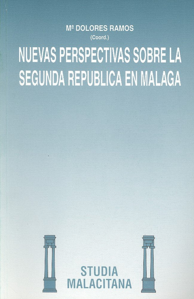 Nuevas perspectivas sobre la Segunda República en Málaga, de Ramos Palomo | portada del libro