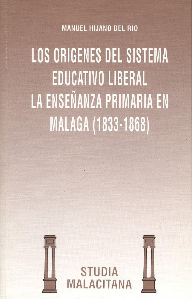 Los orígenes del sistema educativo liberal, de Hijano del Río | portada del libro