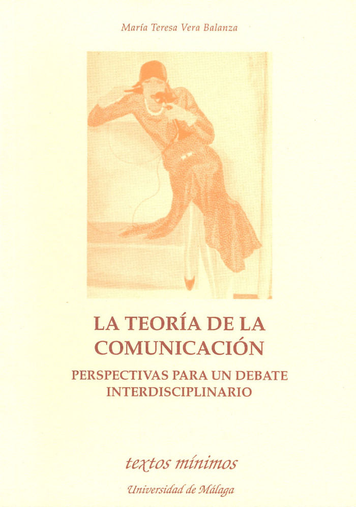 La teoría de la comunicación. Perspectivas para un debate interdisciplinario, de Vera Balanza | portada del libro