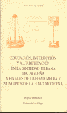 Educación, instrucción y alfabetización en la sociedad urbana malagueña a finales de la Edad Media y, de López Beltrán | port