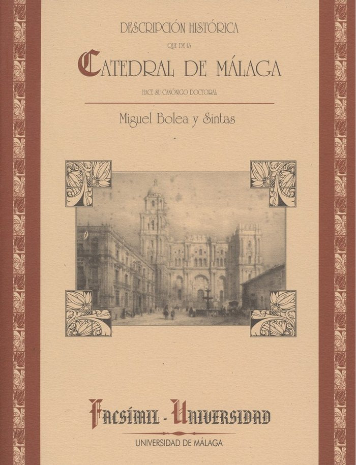 Descripción histórica de la Catedral. Málaga 1894, de Bolea y Sintas | portada del libro