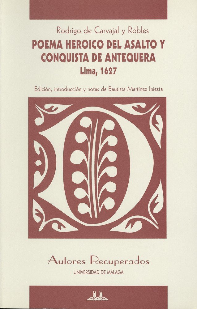 Poema heróico del asalto y conquista de Antequera, de Carvajal y Robles | portada del libro