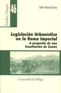 Legislación Urbanística en la Roma Imperial. A propósito de una Constitución de Zenón, de Malavé Osuna | portada del libro