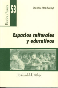 Investigaciones sobre espacios culturales y educativos, de Heras Montoya | portada del libro