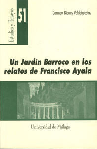 Un [Jardín] barroco en los relatos de Francisco Ayala, de Blanes Valdeiglesias | portada del libro