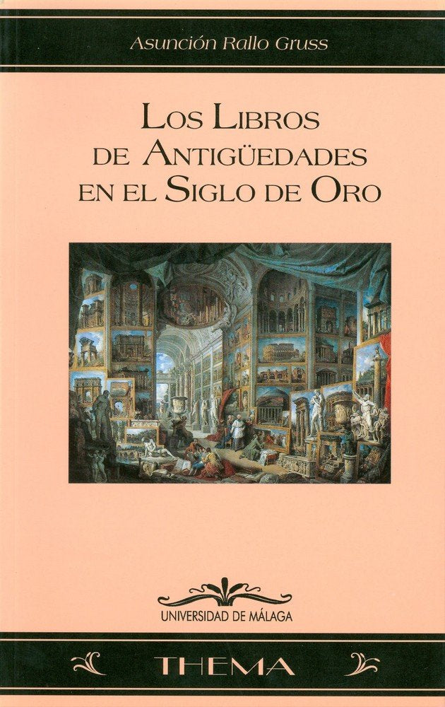 Los libros de antigüedades en el Siglo de Oro, de Rallo Gruss | portada del libro