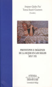 Prototipos e imágenes de la mujer en los siglos XIX y XX, de Varios autores | portada del libro