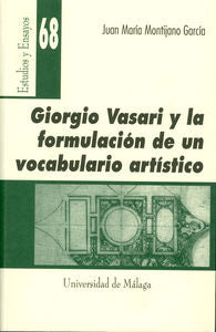 Giorgio Vasari y la formulación de un vocabulario artístico, de Montijano García | portada del libro