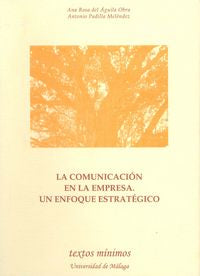 La comunicación en la empresa. Un enfoque estratégico, de Águila Obra | portada del libro