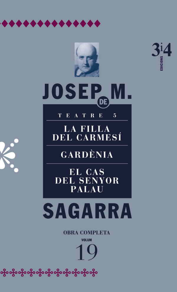 Teatre 5. La filla del carmesí, gardènia, el cas del senyor Palau, de De Sagarra, Josep Maria | portada del libro