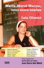 Maria-Mercè Marçal, veus entre onades, de LAIA CLIMENT | portada del libro
