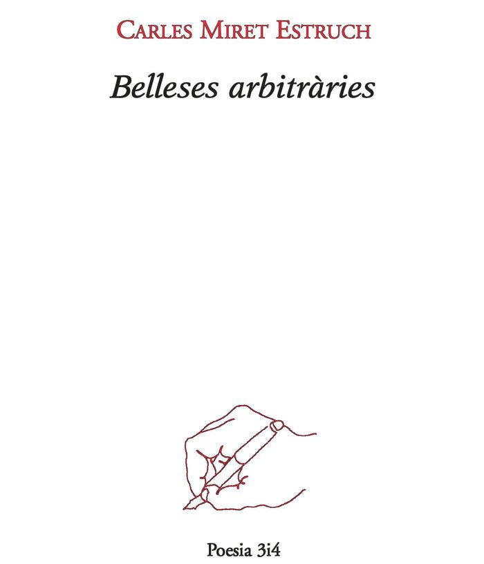 Belleses arbitràries, de Miret Estruch, Carles | portada del libro