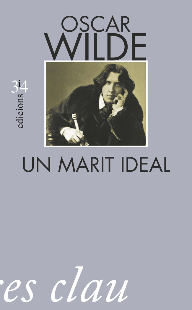 Un marit ideal, de WILDE, OSCAR | portada del libro