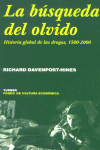 La búsqueda del olvido, de Davenport-Hines, Richard | portada del libro