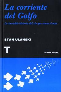 La corriente del Golfo, de Ulanski, Stan | portada del libro