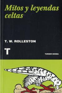 Mitos y leyendas celtas, de Rolleston | portada del libro