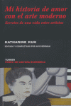Mi historia de amor con el arte moderno, de Kuh, Katherine | portada del libro