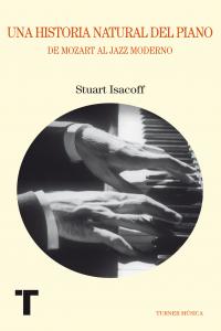 Una historia natural del piano, de Isacoff | portada del libro