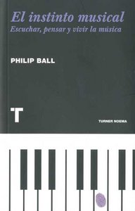 El instinto musical, de Ball, Philip | portada del libro