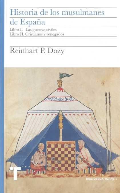 Historia de los musulmanes de España. Libros I y II, de Dozy, Reinhart | portada del libro
