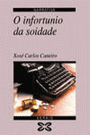 O infortunio da soidade, de Caneiro, Xosé Carlos | portada del libro