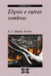 Elipsis e outras sombras, de Méndez Ferrín, X. L. | portada del libro