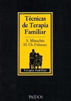 Técnicas de terapia familiar, de Salvador Minuchin | portada del libro