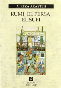 Rumi, el persa, el sufí, de Arasteh | portada del libro