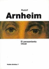 El pensamiento visual, de Arnheim, Rudolf | portada del libro